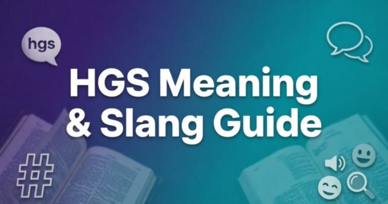 hgs-meaning-and-slang-guide