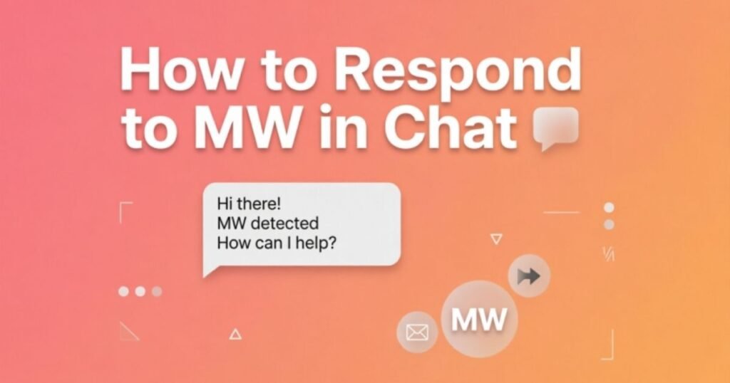 how-to-respond-to-mw-in-chat-💬