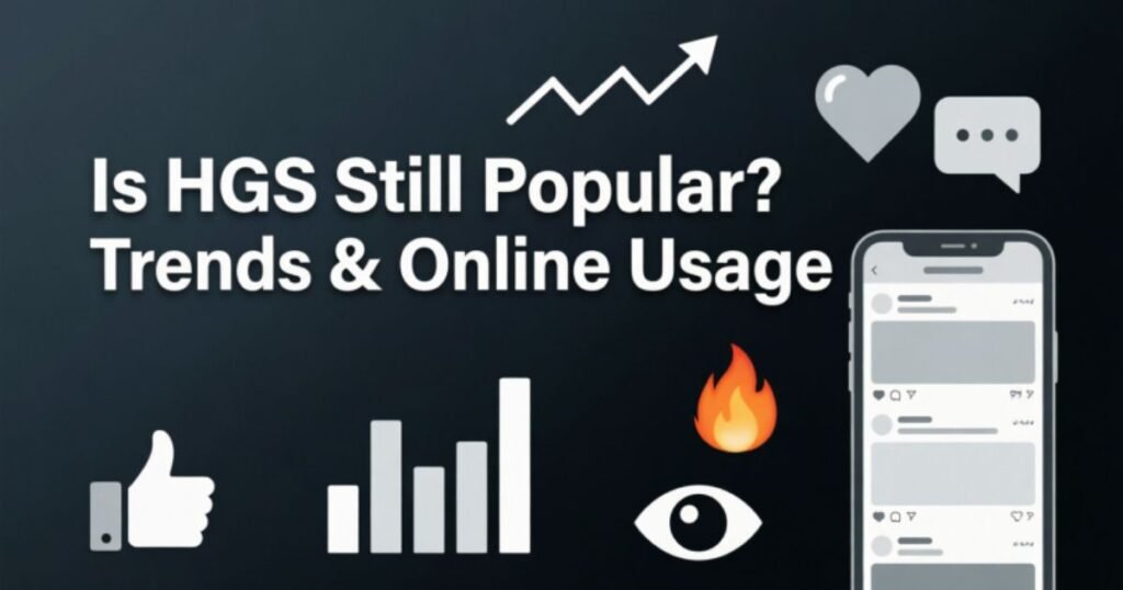 is-hgs-still-popular-trends-and-online-usage