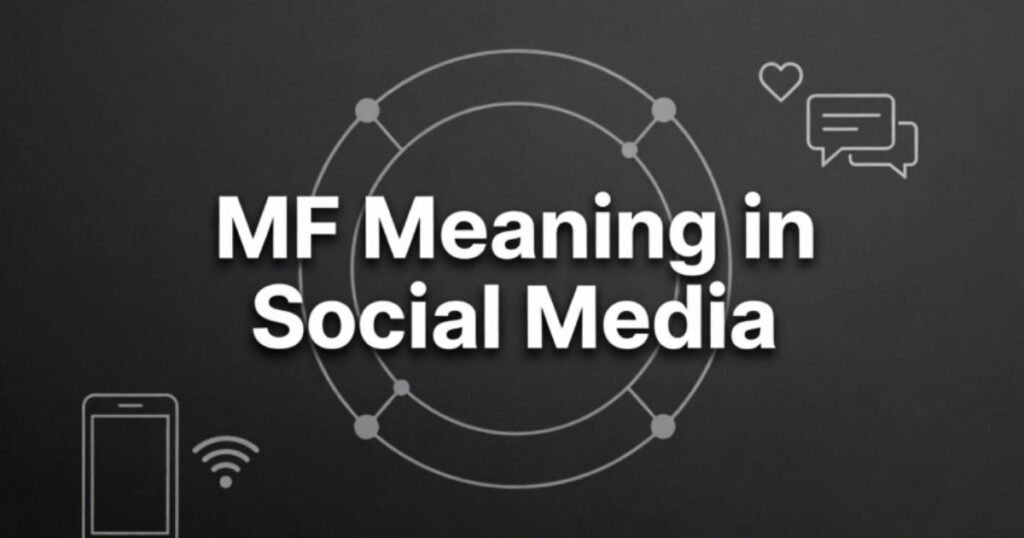 mf-meaning-in-social-media