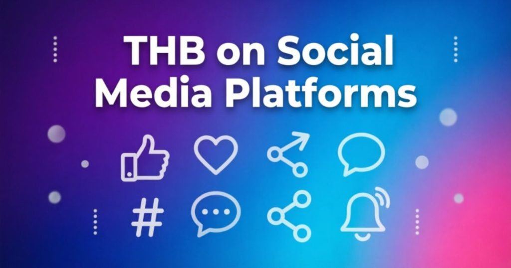 thb-on-social-media-platforms