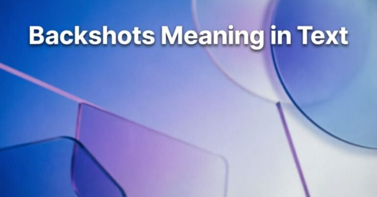 backshots-meaning-in-text