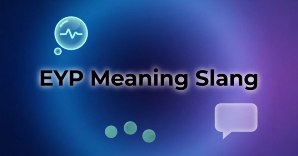 eyp-meaning-slang