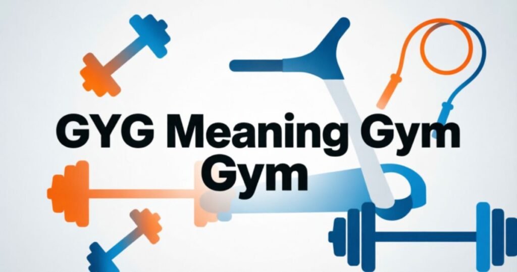 gyg-meaning-gym