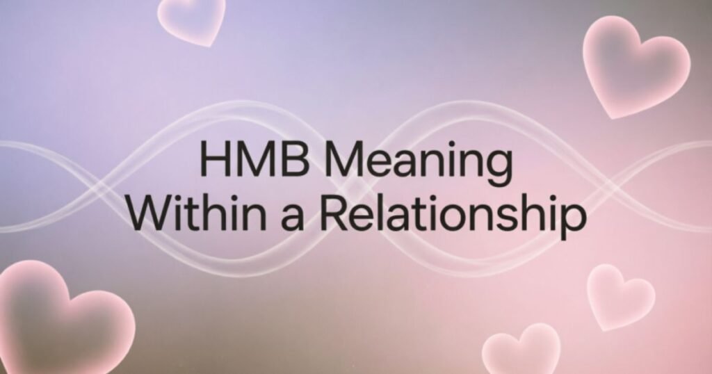 hmb-meaning-within-a-relationship