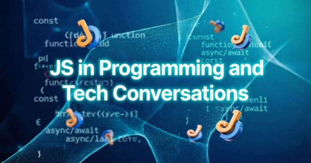 js-in-programming-and-tech-conversations