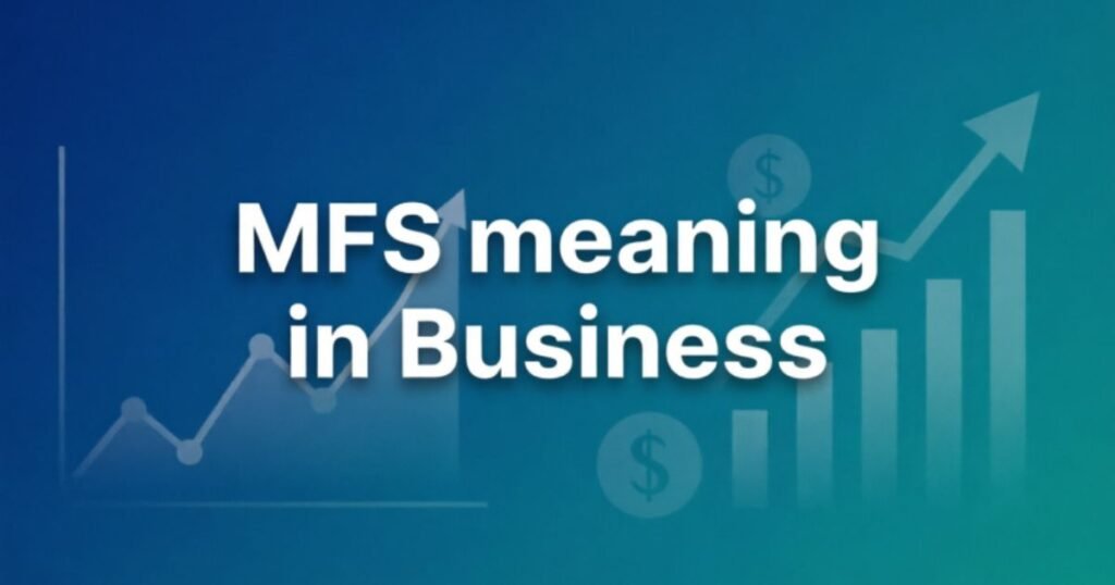 mfs-meaning-in-business