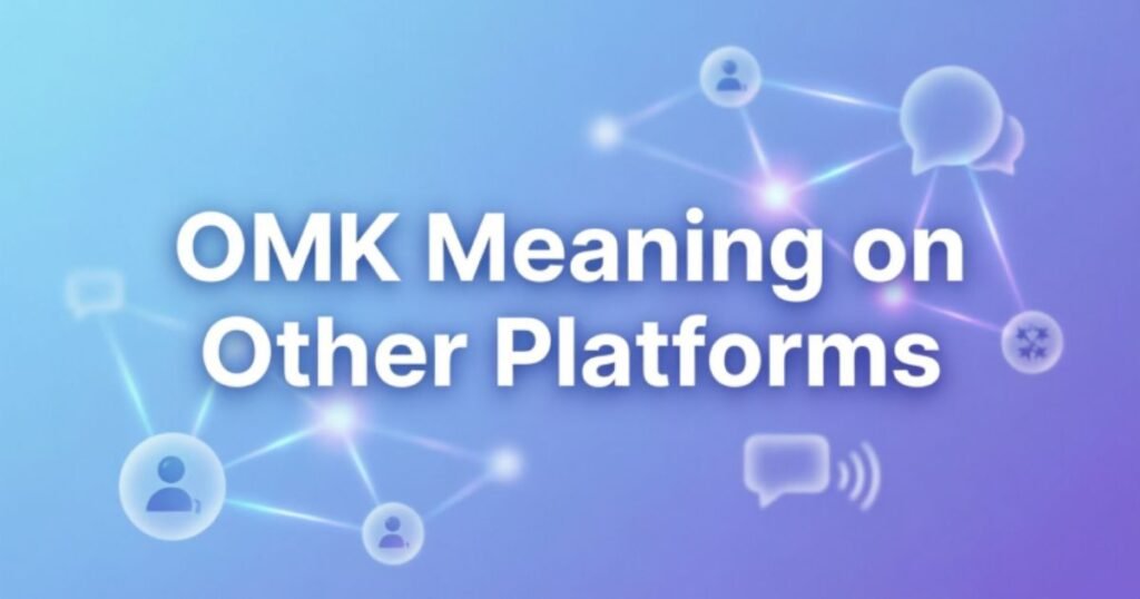 omk-meaning-on-other-platforms
