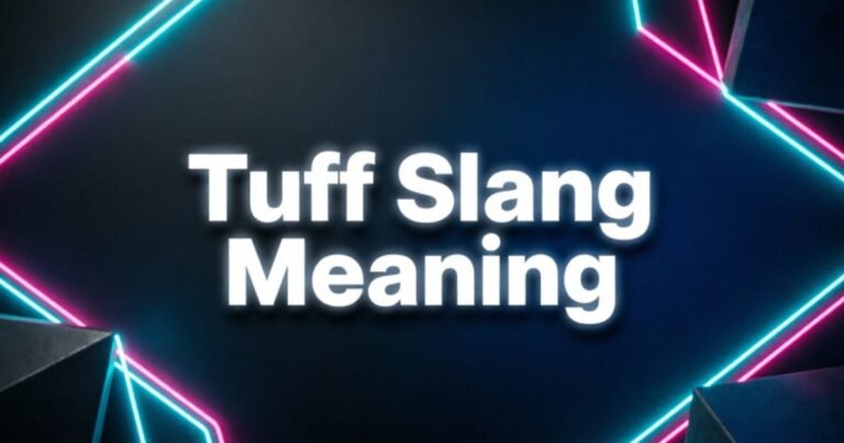 tuff-slang-meaning