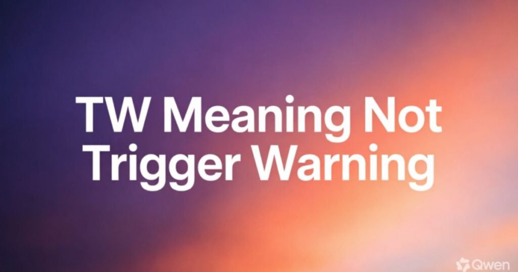 tw-meaning-not-trigger-warning