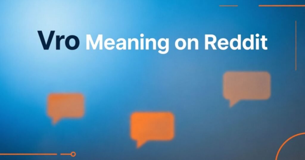 vro-meaning-on-reddit