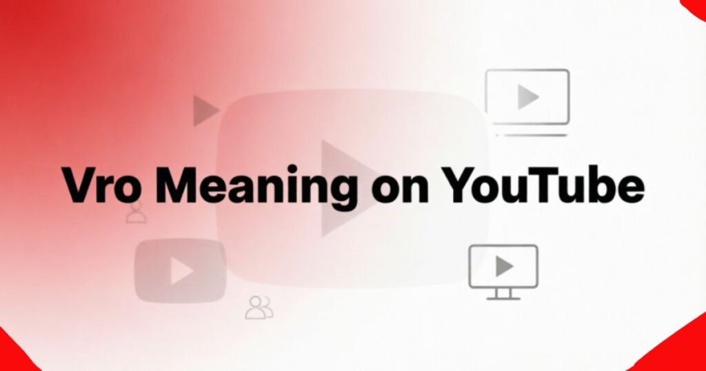 vro-meaning-on-youtube