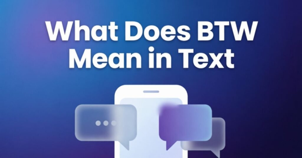 what-does-btw-mean-in-text