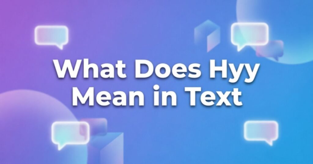 what-does-hyy-mean-in-text