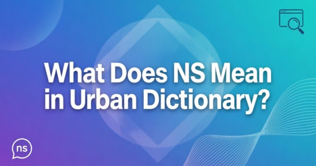 what-does-ns-mean-in-urban-dictionary