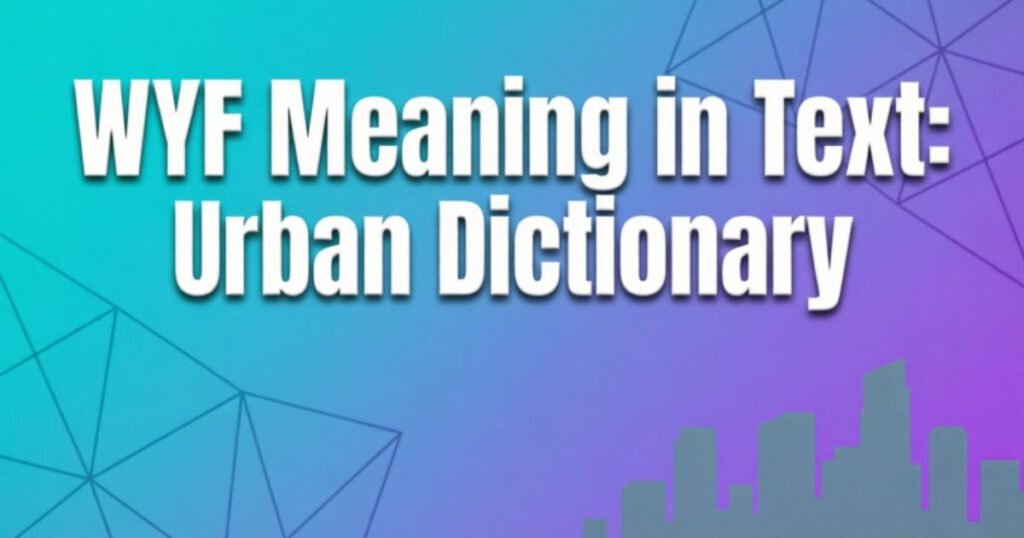 wyf-meaning-in-text-urban-dictionary