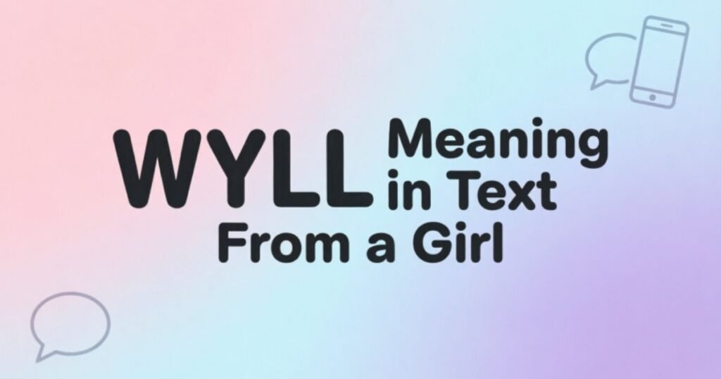 wyll-meaning-in-text-from-a-girl