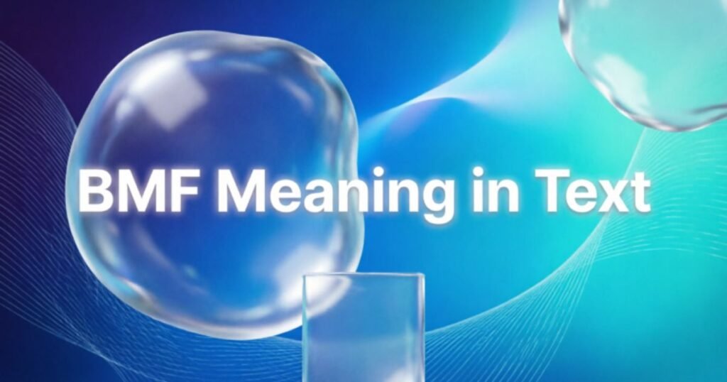 bmf-meaning-in-text