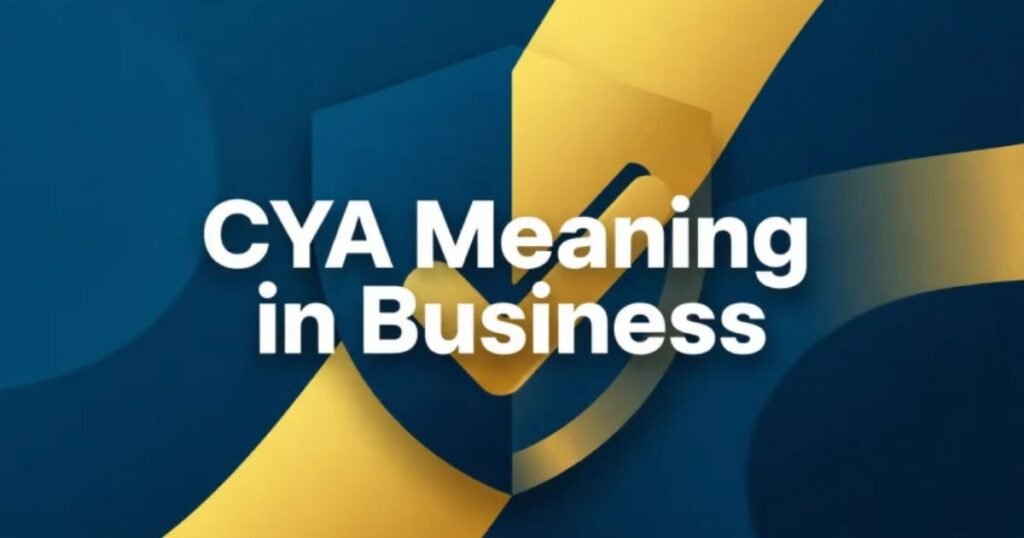 cya-meaning-in-business