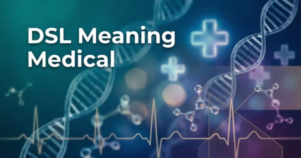 dsl-meaning-medical