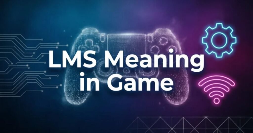 lms-meaning-in-game