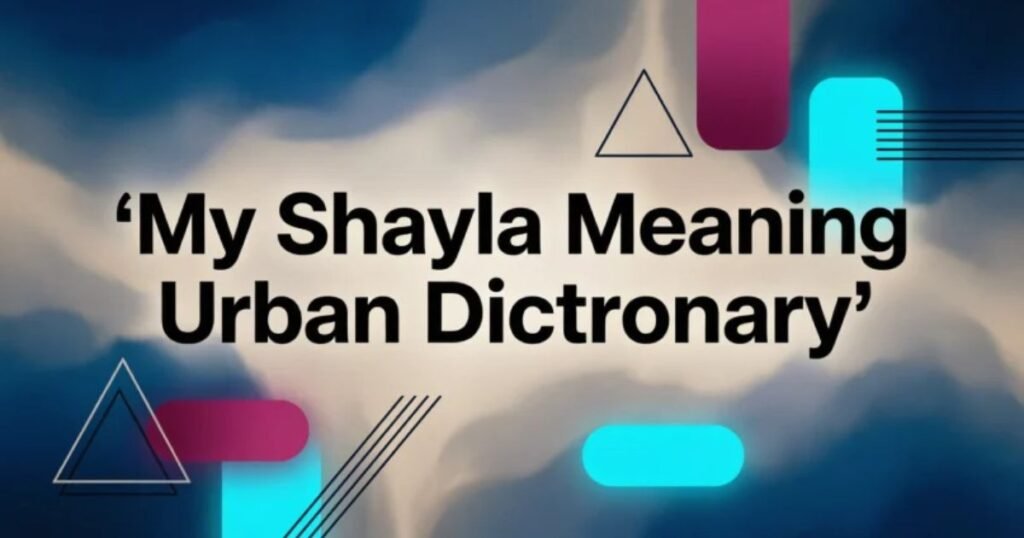 my-shayla-meaning-urban-dictionary