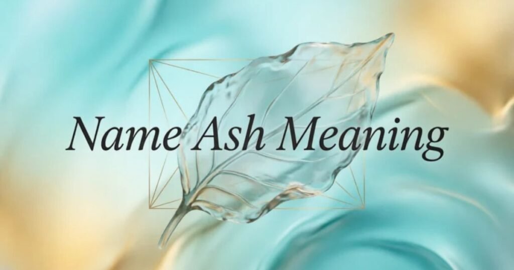 name-ash-meaning