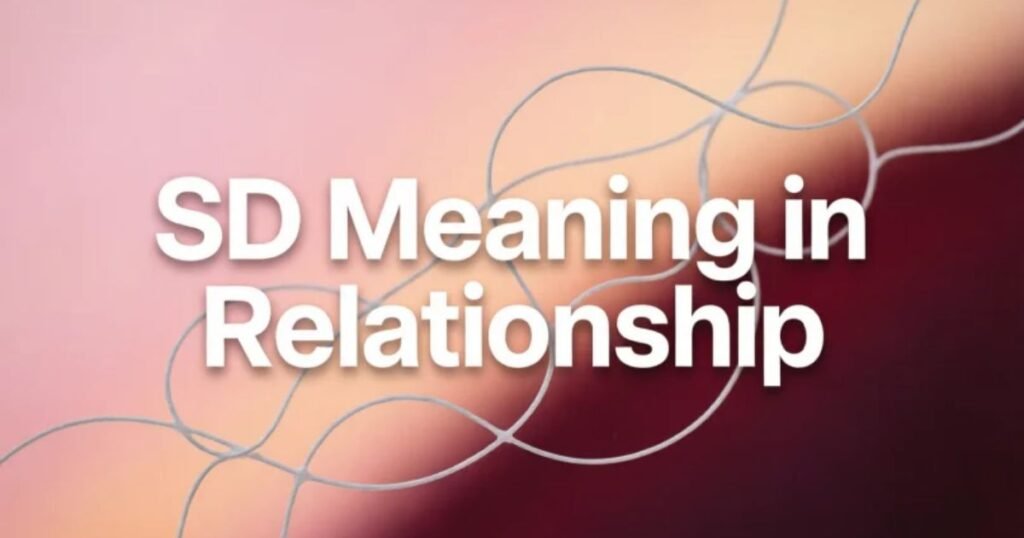 sd-meaning-in-relationship