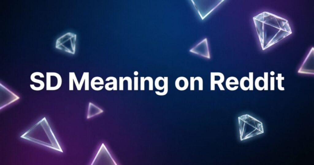 sd-meaning-on-reddit