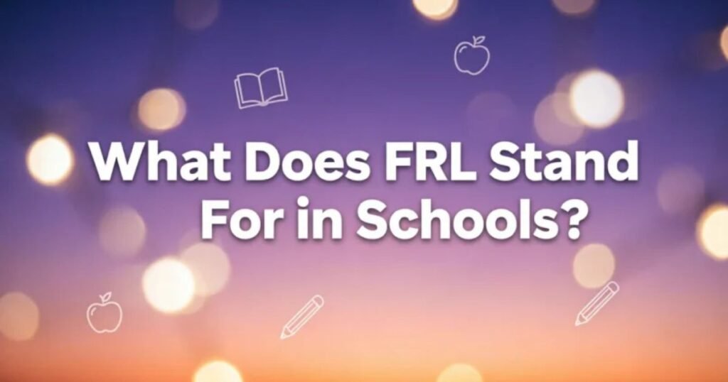 what-does-frl-stand-for-in-schools