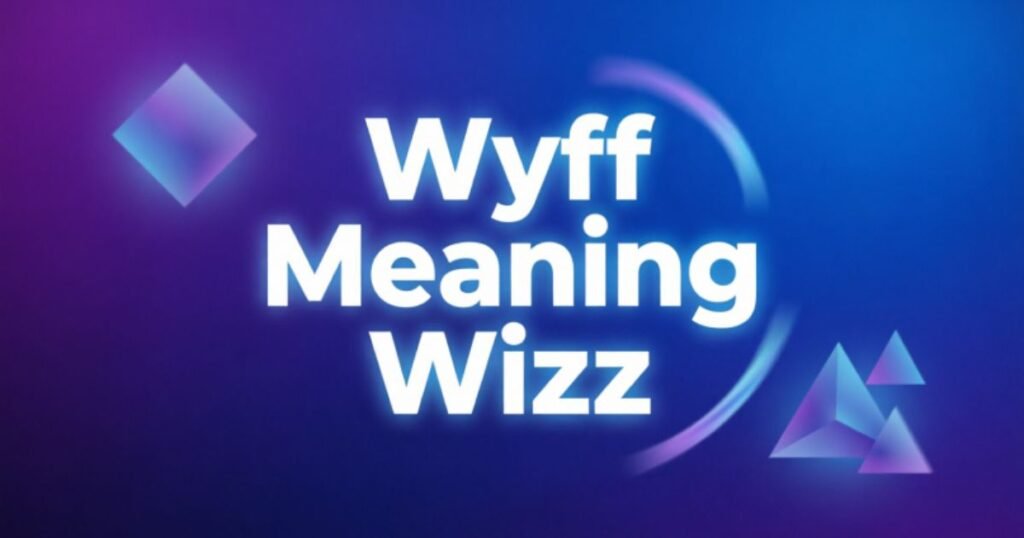 wyff-meaning-wizz